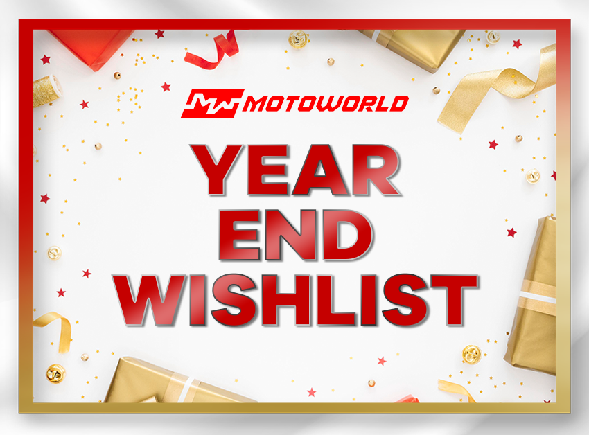 MOTOWORLD YEAR-END WISHLIST 2020 - Motoworld Philippines